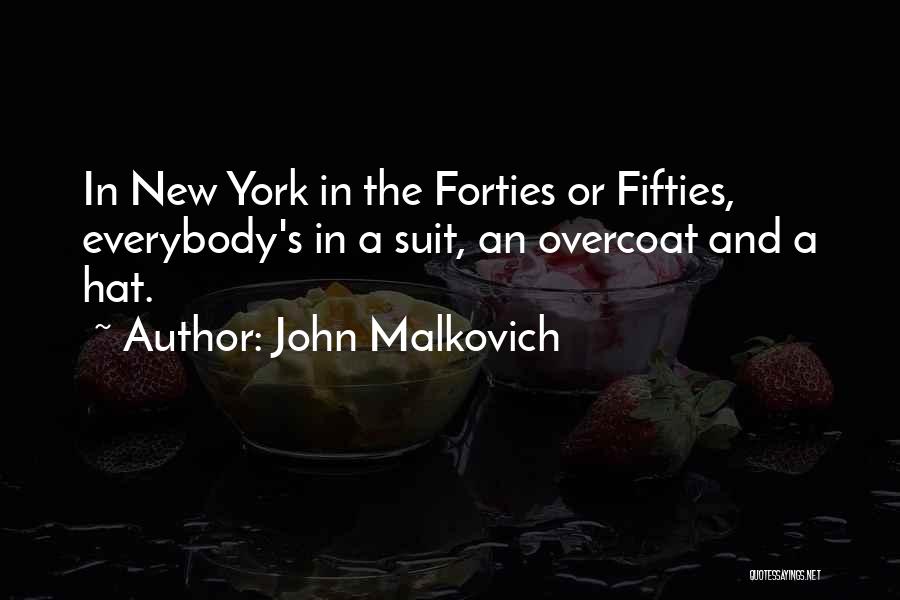 John Malkovich Quotes 448805