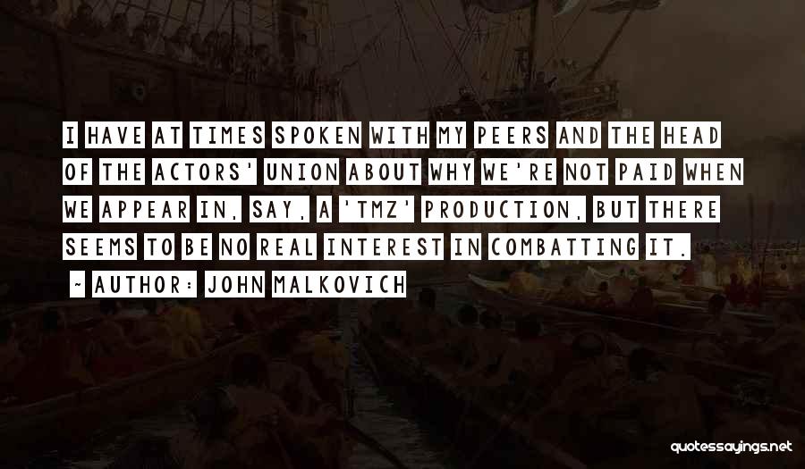 John Malkovich Quotes 573489