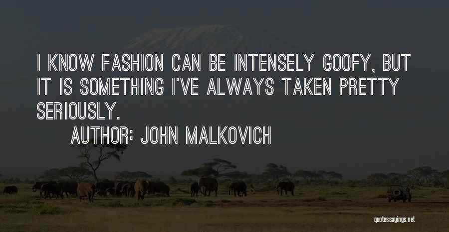 John Malkovich Quotes 783385