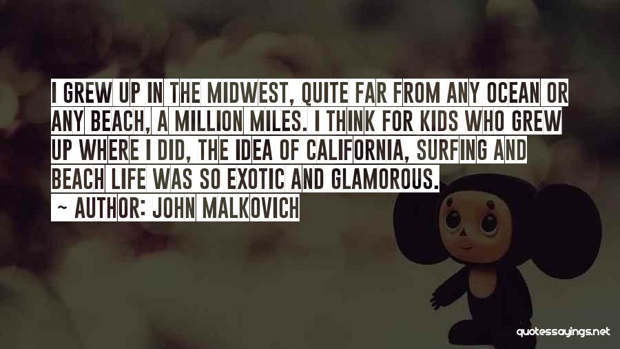 John Malkovich Quotes 992065