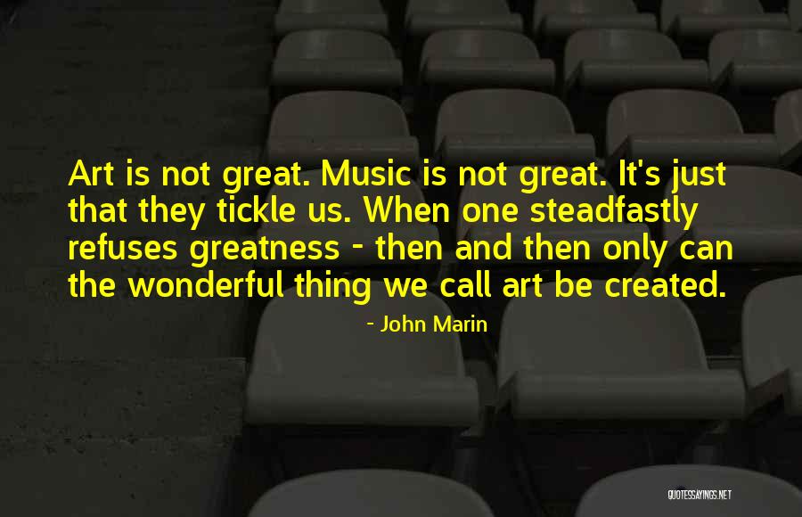 John Marin Quotes 1547806 John Marin Quotes 1547806