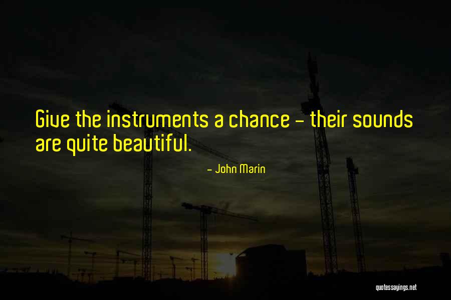 John Marin Quotes 1917008 John Marin Quotes 1917008