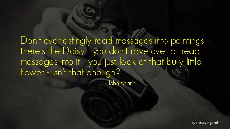 John Marin Quotes 2249400 John Marin Quotes 2249400