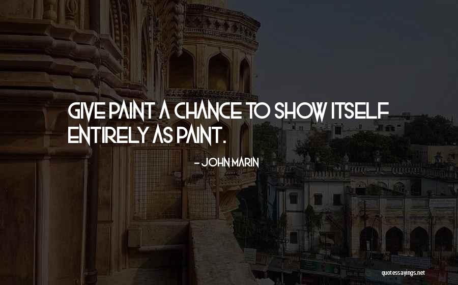 John Marin Quotes 286621