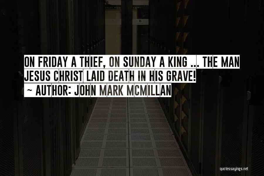 John Mark McMillan Quotes 1320016