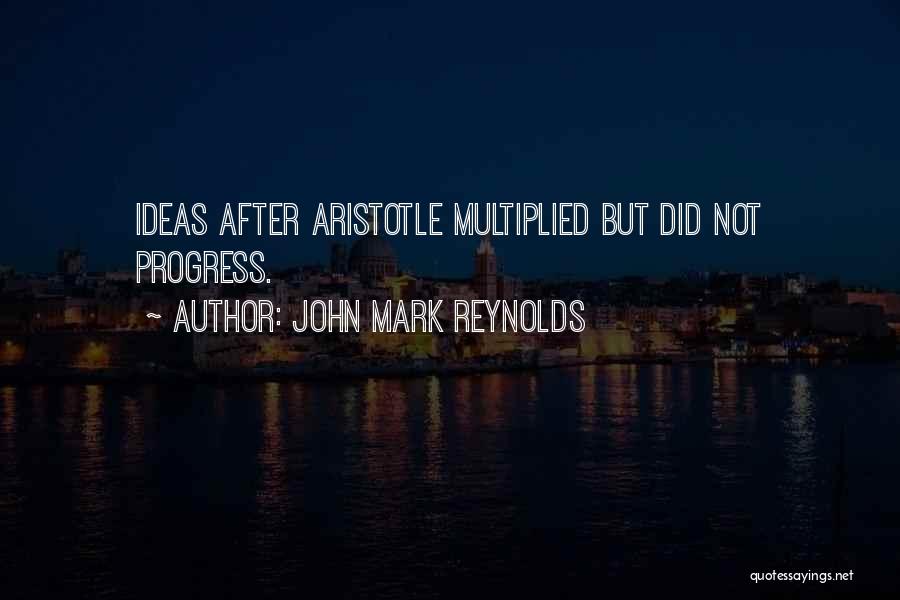 John Mark Reynolds Quotes 1017407