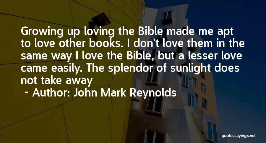 John Mark Reynolds Quotes 1707907