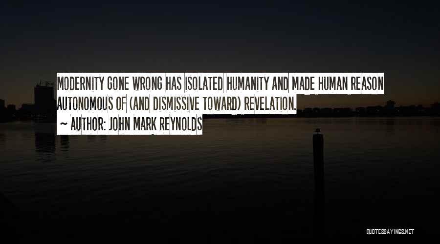 John Mark Reynolds Quotes 2212559