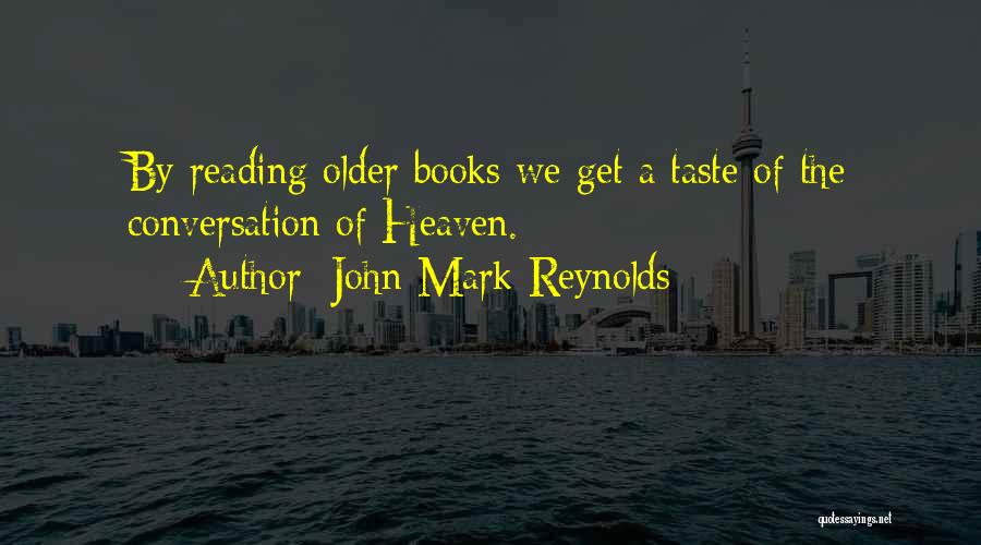 John Mark Reynolds Quotes 328444