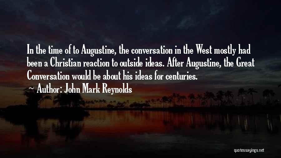 John Mark Reynolds Quotes 554189