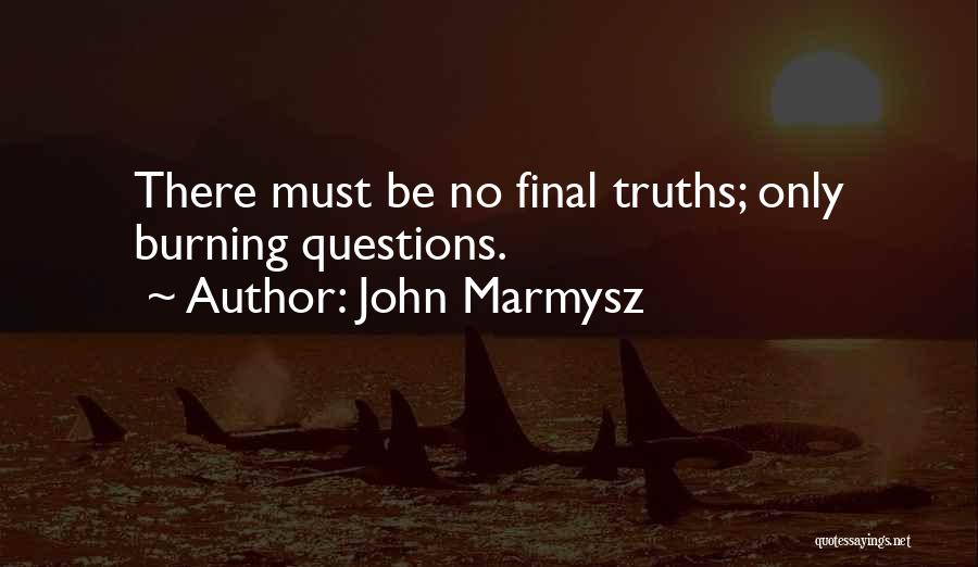 John Marmysz Quotes 396690