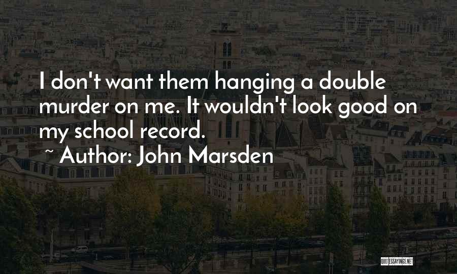 John Marsden Quotes 529649