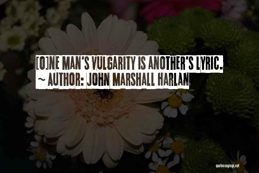 John Marshall Harlan Quotes 551147