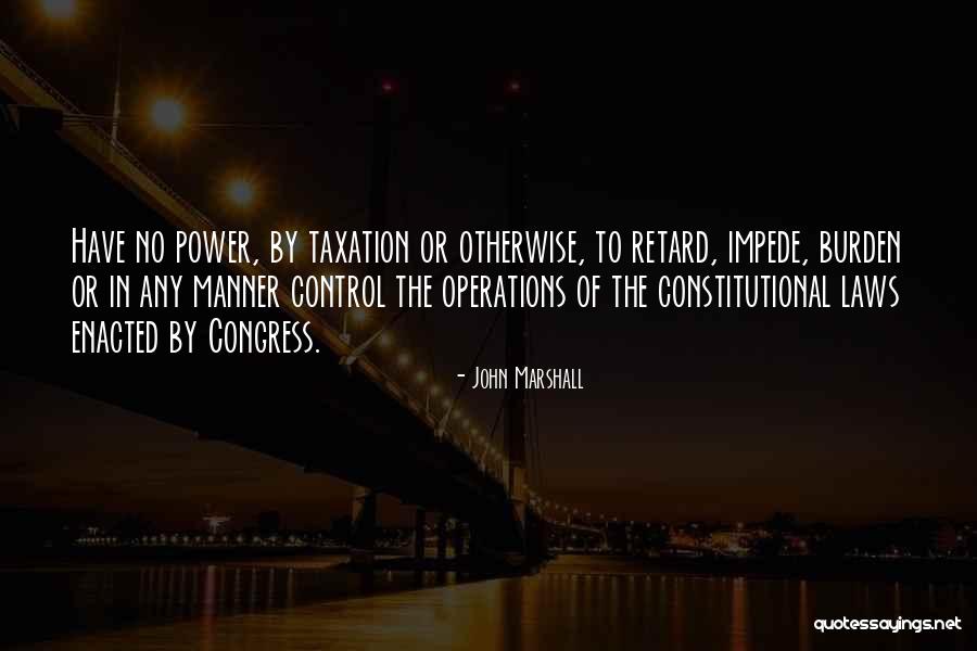 John Marshall Quotes 1426410 John Marshall Quotes 1426410