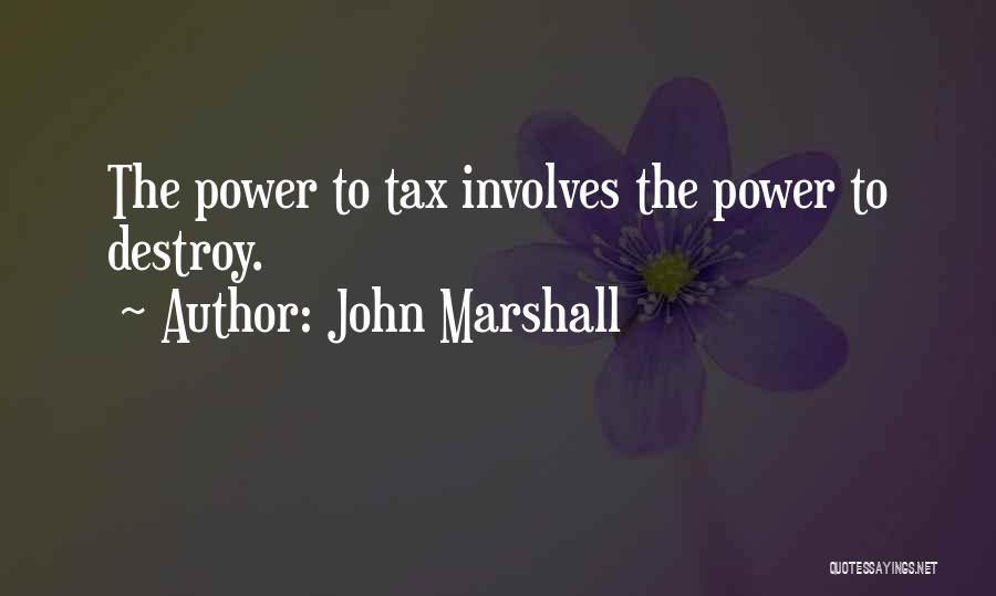 John Marshall Quotes 1463910