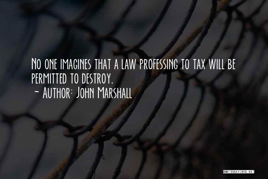 John Marshall Quotes 1915540