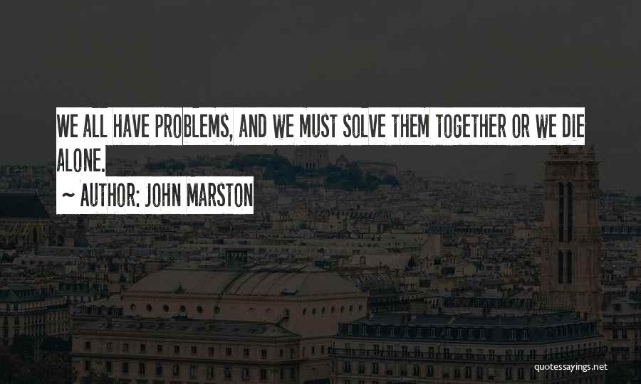 John Marston Quotes 1283589