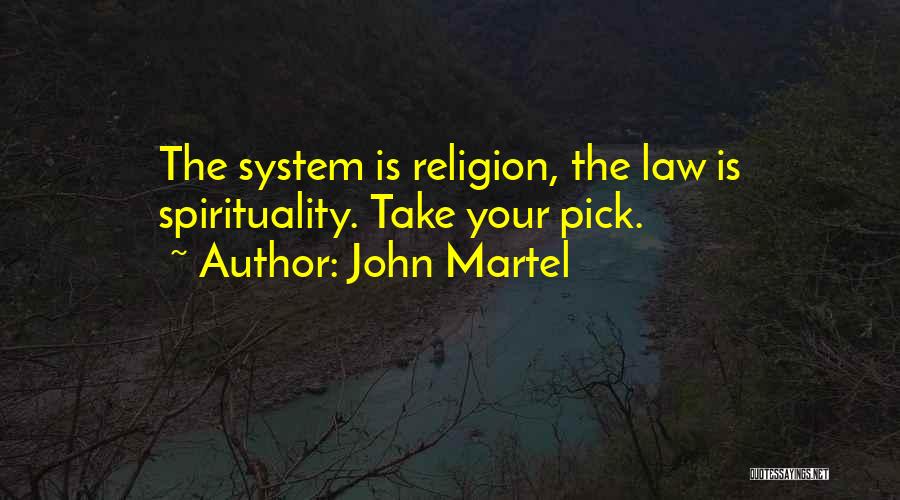 John Martel Quotes 2107385