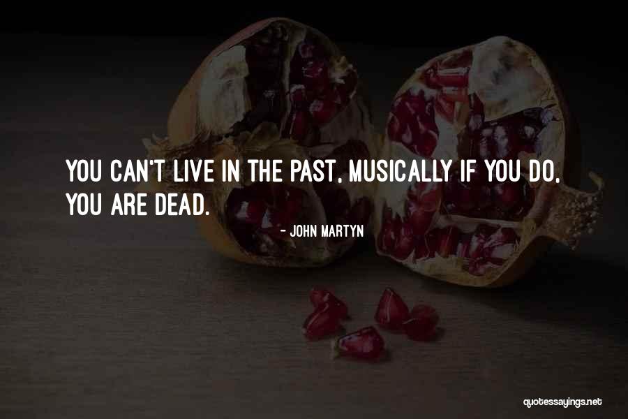 John Martyn Quotes 168717 John Martyn Quotes 168717