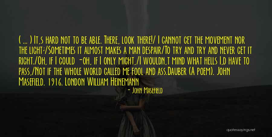 John Masefield Quotes 1048981 John Masefield Quotes 1048981
