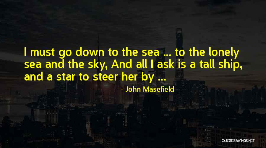 John Masefield Quotes 1820131 John Masefield Quotes 1820131