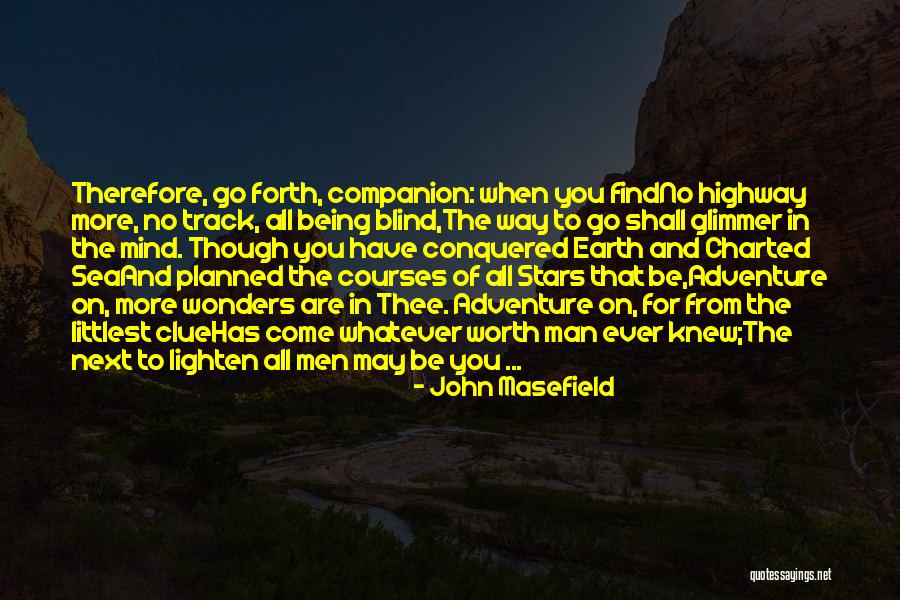 John Masefield Quotes 450537 John Masefield Quotes 450537