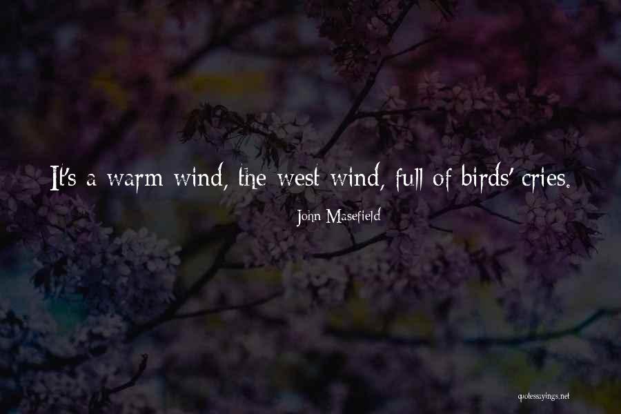 John Masefield Quotes 582366