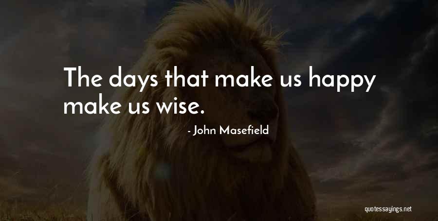 John Masefield Quotes 741704 John Masefield Quotes 741704