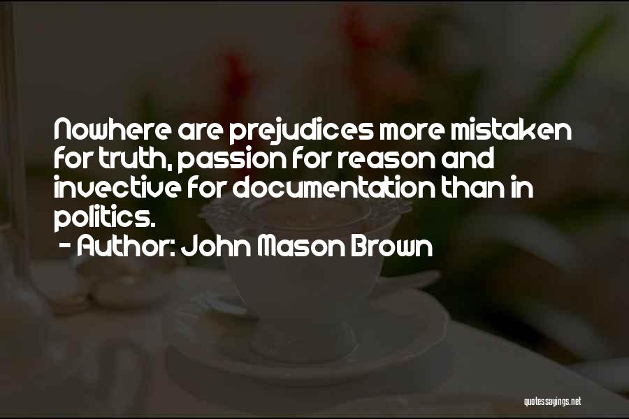 John Mason Brown Quotes 1135182