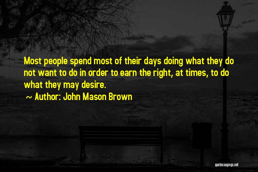 John Mason Brown Quotes 98265