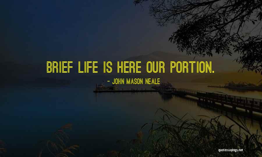 John Mason Neale Quotes 1995705 John Mason Neale Quotes 1995705
