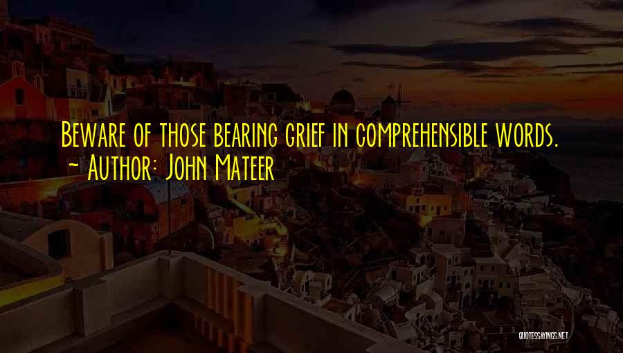 John Mateer Quotes 730224