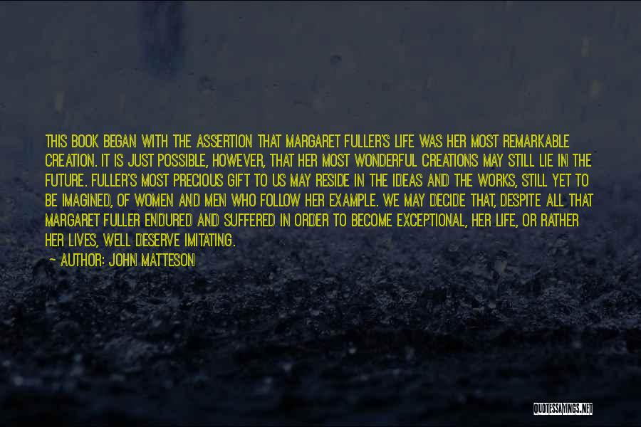John Matteson Quotes 1449061