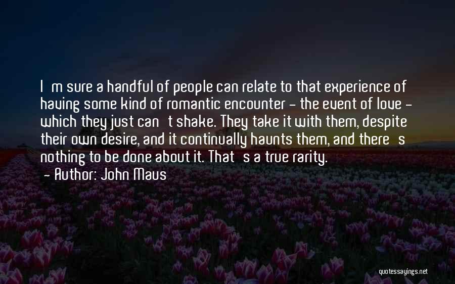 John Maus Quotes 1158015