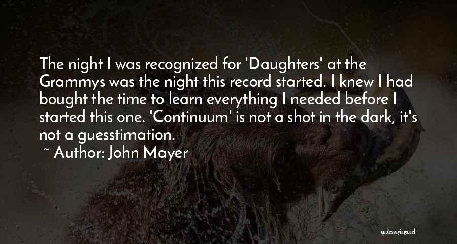 John Mayer Continuum Quotes By John Mayer