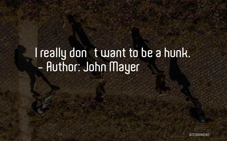 John Mayer Quotes 142945