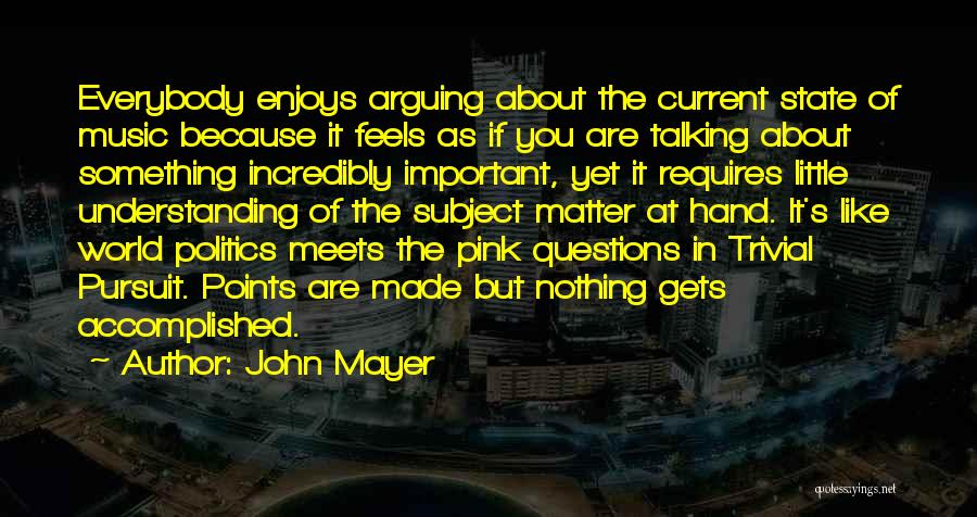 John Mayer Quotes 1601202
