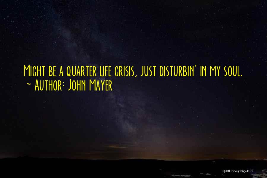 John Mayer Quotes 1766420