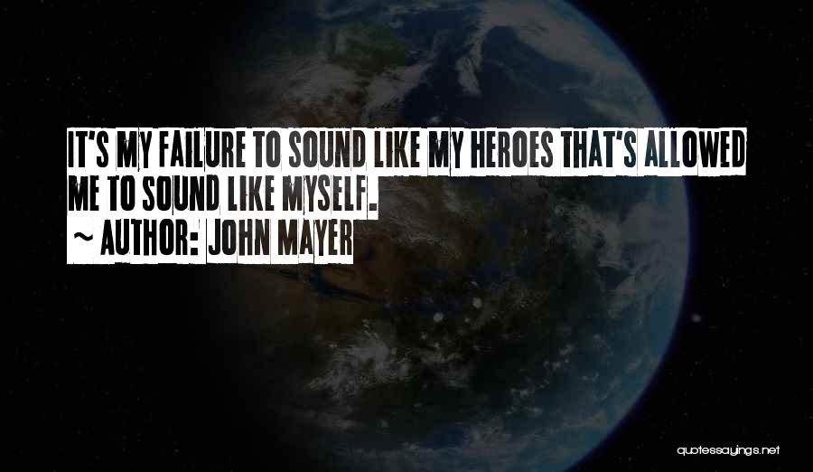 John Mayer Quotes 2125691