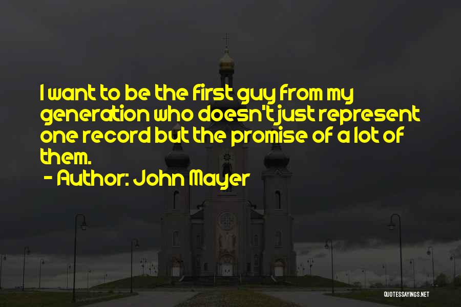 John Mayer Quotes 2183472