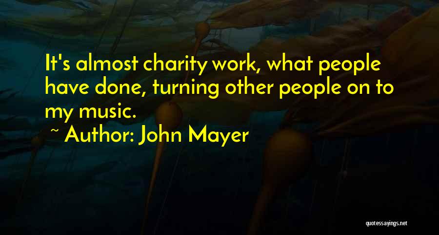 John Mayer Quotes 254574