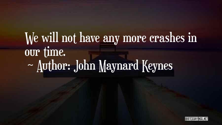 John Maynard Keynes Quotes 1014380