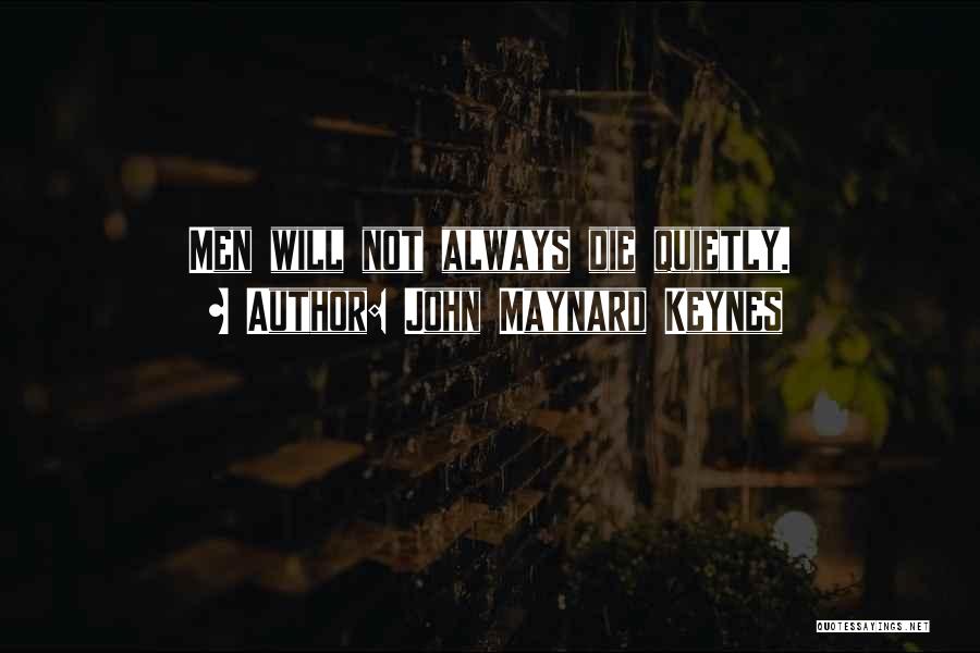 John Maynard Keynes Quotes 1222924 John Maynard Keynes Quotes 1222924