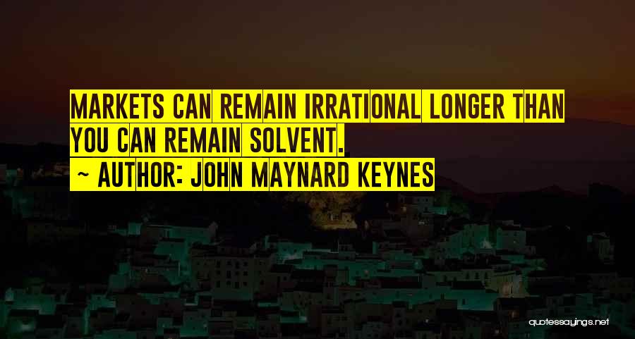 John Maynard Keynes Quotes 1419705