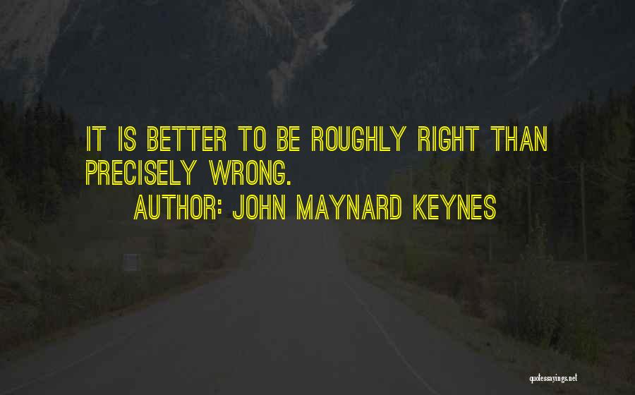 John Maynard Keynes Quotes 1730913
