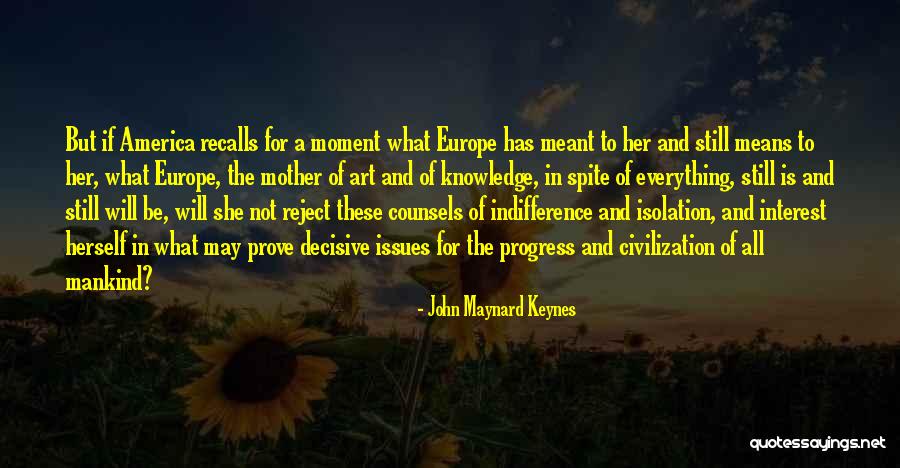 John Maynard Quotes By John Maynard Keynes