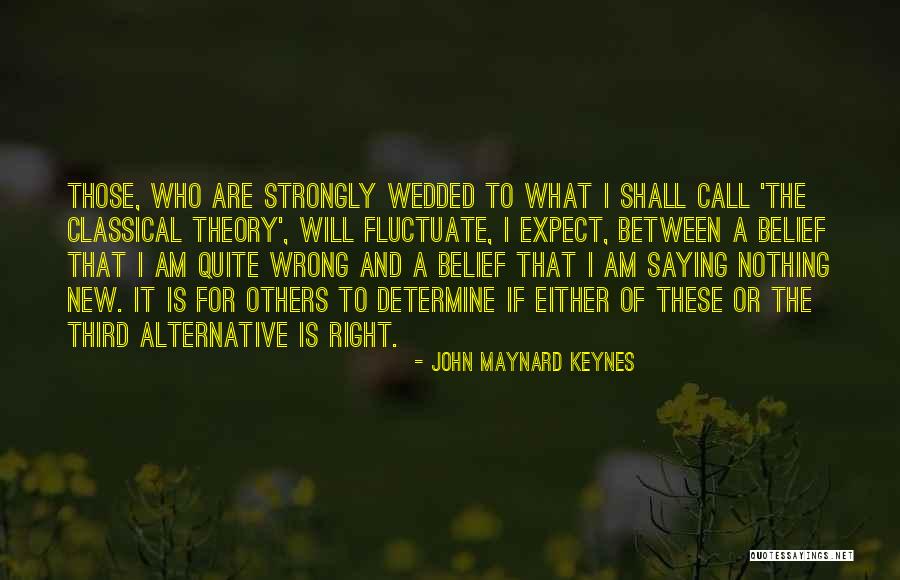 John Maynard Quotes By John Maynard Keynes