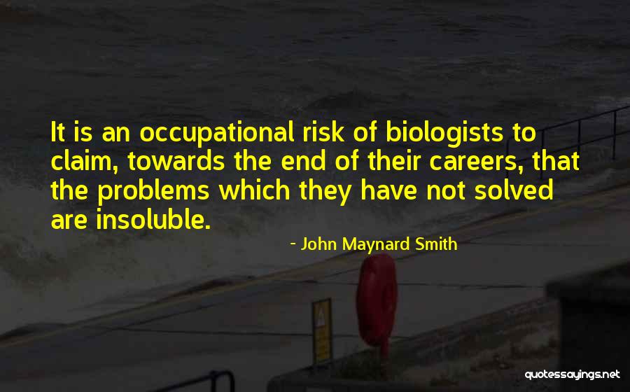 John Maynard Quotes By John Maynard Smith