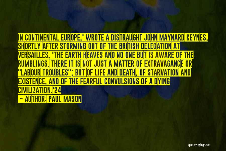John Maynard Quotes By Paul Mason