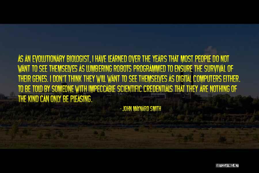 John Maynard Smith Quotes 192874